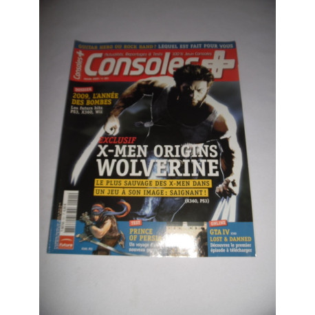 Magazine - Consoles + - n° 201 - X-Men Orgins Wolverine