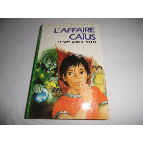 Livre - L'Affaire Caïus - Henry Winterfeld - Bibliothèque verte