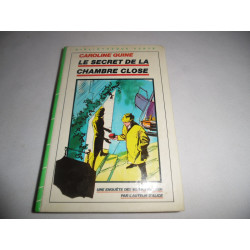 Livre - Le Secret de la Chambre Close - Caroline Quine - Bibliothèque verte