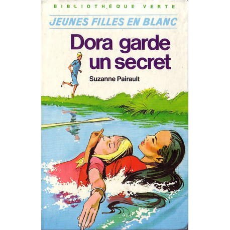 Livre - Dora garde un secret - Suzanne Pairault - Bibliothèque verte