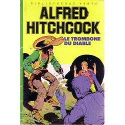 Livre - Le trombone du Diable - Alfred Hitchcock - Bibliothèque verte