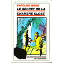 Livre - Le Secret de la Chambre Close - Caroline Quine - Bibliothèque verte