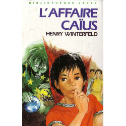 Livre - L'Affaire Caïus - Henry Winterfeld - Bibliothèque verte