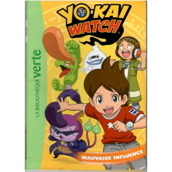 Livre - Yo-Kai Watch 4-Mauvaise influence - Élizabeth Barféty - Bibliothèque verte