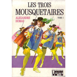 Livre - Les Trois Mousquetaires Tome I - Alexandre Dumas - Bibliothèque verte