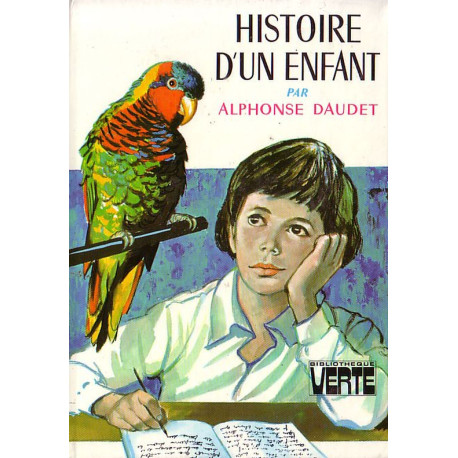 Livre - Histoire d'un enfant Le Petit Chose - Alphonse Daudet - Bibliothèque verte