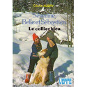 Livre - Séverine, Belle et Sébastien Le collier bleu - Cécile Aubry - Bibliothèque verte