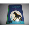 Livre - Les Chasseurs de Loups - James Oliver Curwood - Bibliothèque verte