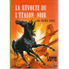 Livre - La révolte de l'Étalon Noir - Walter Farley - Bibliothèque verte