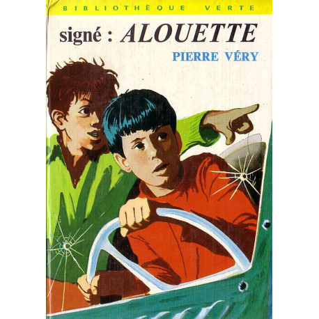 Livre - Signé Alouette - Pierre Véry - Bibliothèque verte