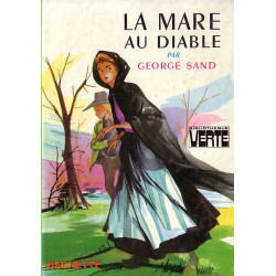 Livre - La Mare au Diable - George Sand - Bibliothèque verte