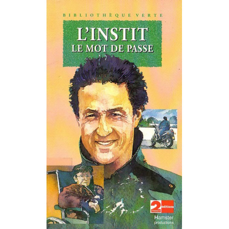 Livre - L'Instit le mot de passe - Sarah Cohen-Scali - Bibliothèque verte