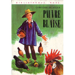 Livre - Pauvre Blaise - Comtesse de Ségur - Bibliothèque rose