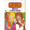 Livre - Sans Famille Rémi a des amis - Hector Malot - Bibliothèque rose