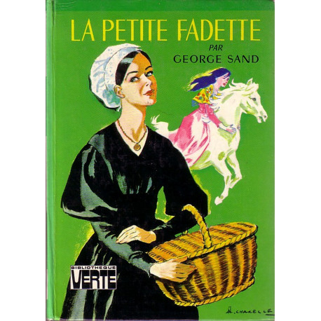 Livre - La Petite Fadette - George Sand - Bibliothèque verte