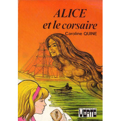 Livre - Alice et le corsaire - Caroline Quine - Bibliothèque verte