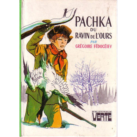 Livre - Pachka du ravin de l'ours - Grégoire Fédocéiev - Bibliothèque verte