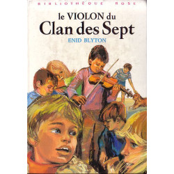 Livre - Le Violon du Clan des Sept - Enid Blyton - Bibliothèque rose