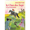 Livre - Le Clan des Sept à la Rescousse - Enid Blyton - Bibliothèque rose