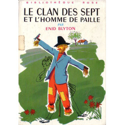 Livre - Le Clan des Sept et l'homme de paille - Enid Blyton - Bibliothèque rose