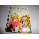 Livre - Caroline et la pépite d'or - Lélio - Bibliothèque rose