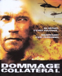 Hier, j'ai regardé un film: "Dommage Collateral"