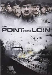 Hier, j'ai regardé un film: "Un pont trop loin"