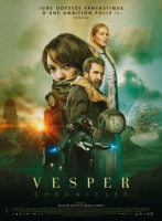 Hier, j'ai regardé un film: "Vesper Chronicles"